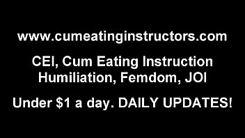 If I Let You Cum You Ve Got To Eat It Cei